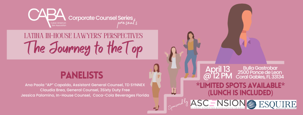 Latina In-House Lawyers’ Perspectives: The Journey to the Top