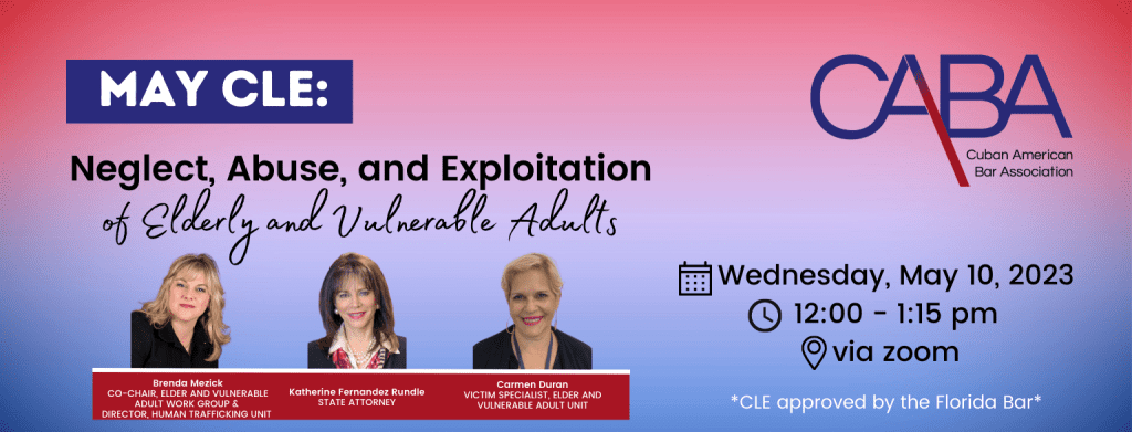 CABA CLE: Neglect, Abuse, and Exploitation of Elderly and Vulnerable Adults