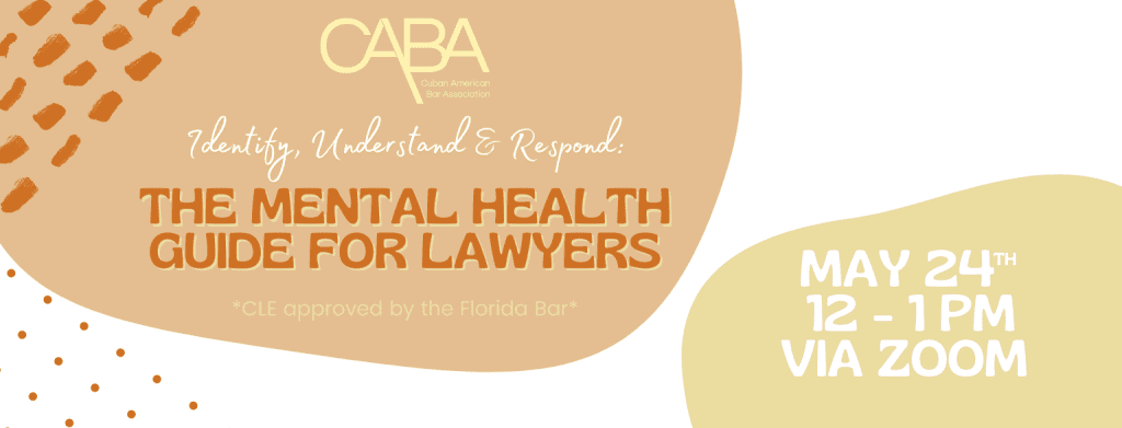 CLE: Identify, Understand & Respond: The Mental Health Guide for Lawyers