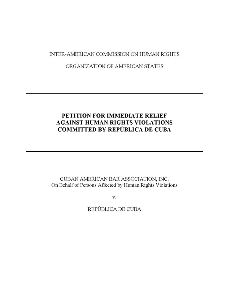 CABA – PETITION FOR IMMEDIATE RELIEF AGAINST HUMAN RIGHTS VIOLATIONS COMMITTED BY REPUBLICA DE CUBA 1